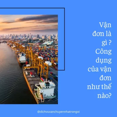 Vận đơn là gì ? Công dụng của vận đơn như thế nào?